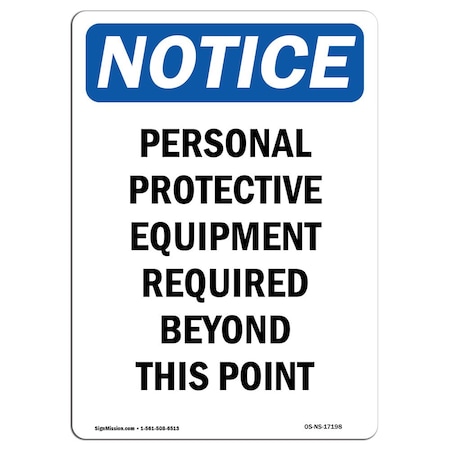 Signmission OSHA Notice Sign, Personal Protective Equipment, 18in X 12in Rigid Plastic, OS-NS-P-1218-V-17198 OS-NS-P-1218-V-17198